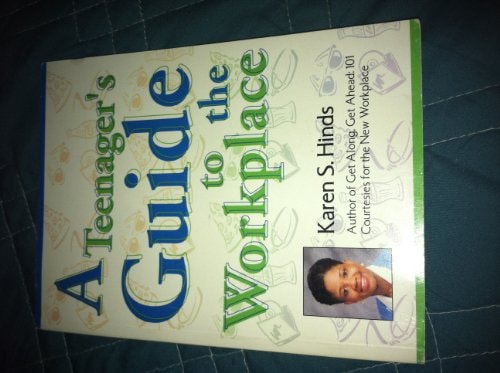 A Teenager's Guide to the Workplace