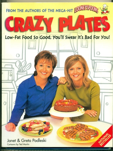 Crazy Plates [electronic Resource] : Low-fat Food So Good, You'll Swear It's Bad for You!