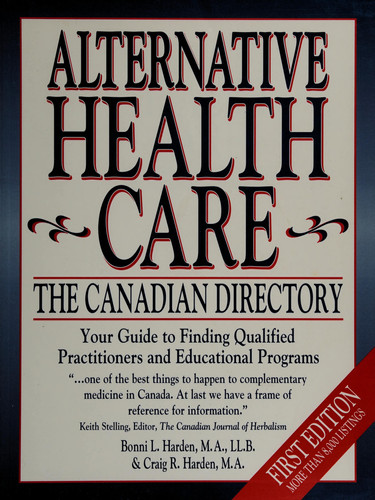 Alternative Health Care : The Canadian Directory