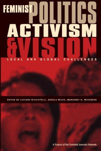 Community Activism and Feminist Politics Organizing Across Race, Class, and Gender