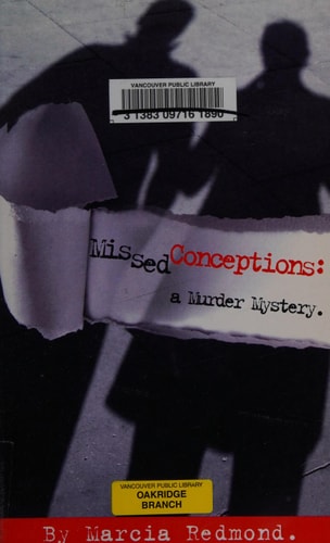 Missed Conceptions A Murder Mystery