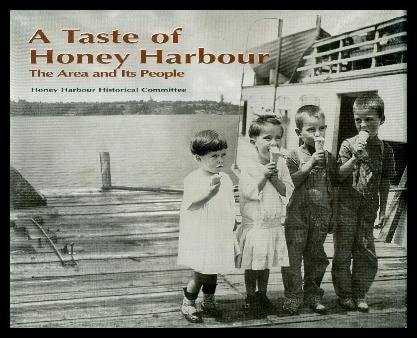 A Taste of Honey Harbour The Area and Its People