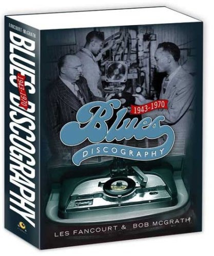 The Blues Discography 1943 - 1970