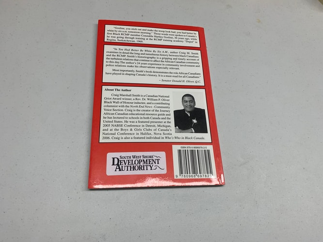 You Had Better be White by Six A.M.: The African-Canadian Experience in the Royal Canadian Mounted Police