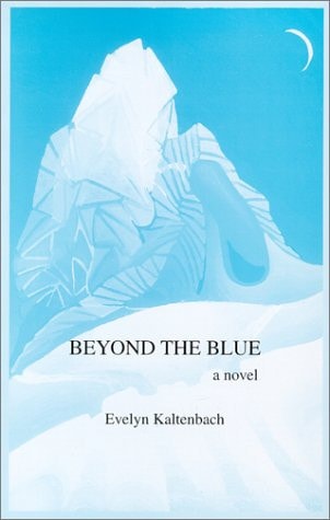 Beyond the Blue A Novel