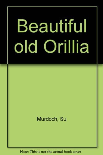 Beautiful Old Orillia