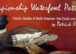 Championship Waterfowl Patterns, Volume Three : Lifesize Studies of North American Sea Ducks and Mergansers