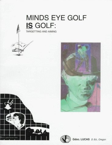 Minds Eye Golf Is Golf Targetting and Aiming