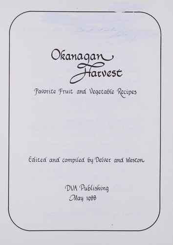 Okanagan Harvest Favorite Fruit and Vegetable Recipes