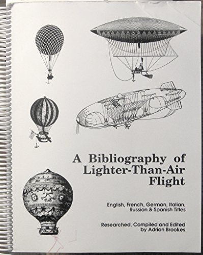 A Bibliography of Lighter-than-air Flight