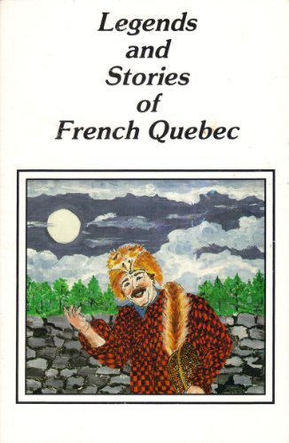 Legends and Stories of French Quebec