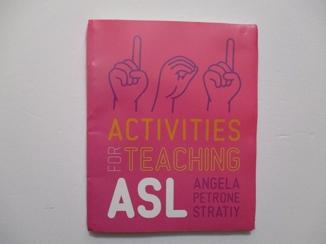 101 Activities for Teaching ASL