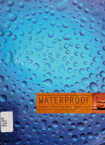 Waterproof Canada's Drinking Water Report Card
