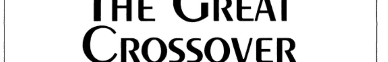 The Great Crossover Personal Confidence in the Age of the Microchip