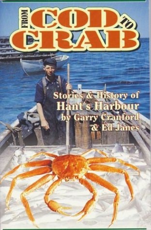 From Cod to Crab Stories and History of Hant's Harbour