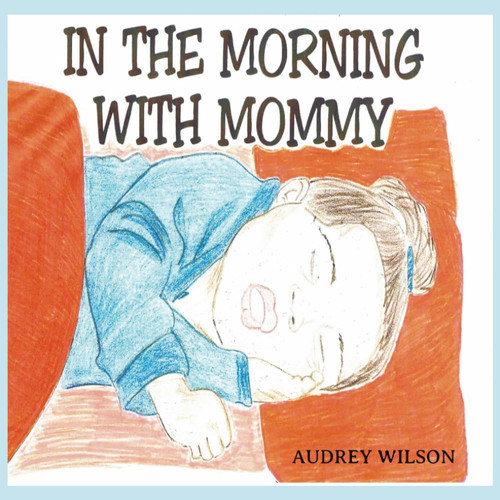 In The Morning With Mommy
