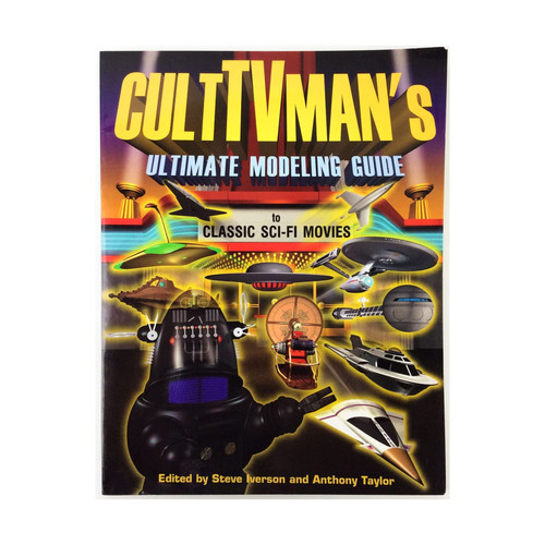 Cult TV Man's Ultimate Modeling Guide to Classic Sci-fi Movies
