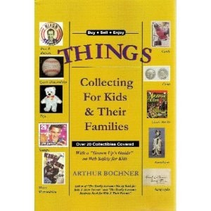 Things Collecting for Kids and Their Families - Over 20 Collectibles Covered