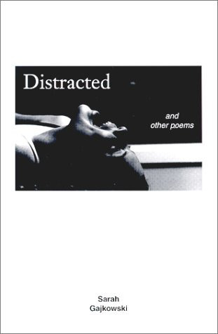 Distracted and Other Poems