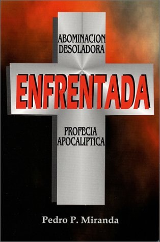 Abominacion Desoladora - Enfrentada - Profecia Apocaliptica