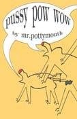 Pussy Pow Wow
