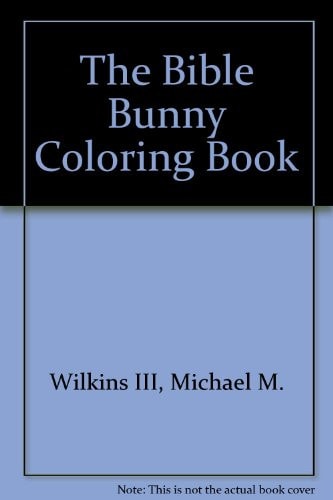 The Bible Bunny Coloring Book