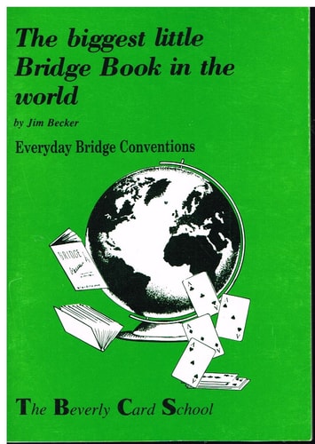 The Biggest Little Bridge Book in the World- Everyday Bridge Conventions