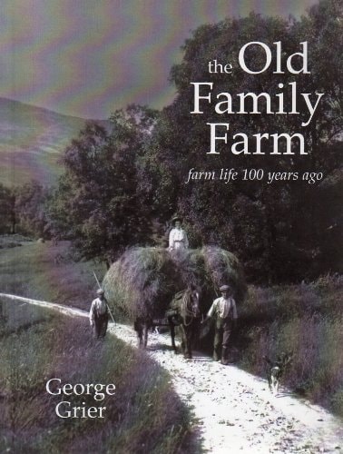 The Old Family Farm Farm Life 100 Years Ago