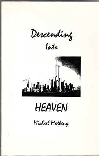 Descending Into Heaven