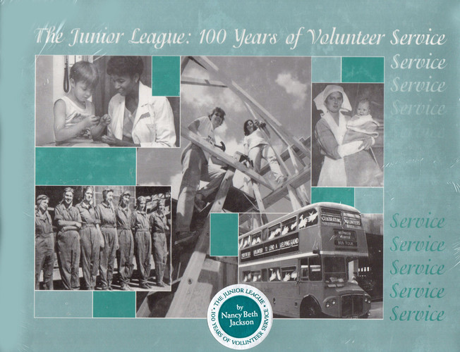The Junior League 100 Years of Volunteer Service