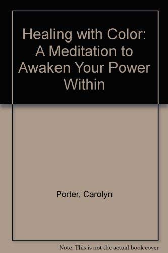 Healing with Color: A Meditation to Awaken Your Power Within