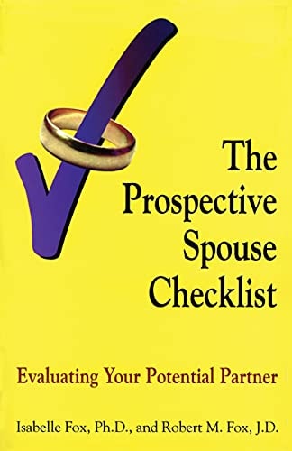 The Prospective Spouse Checklist Evaluating Your Potential Partner