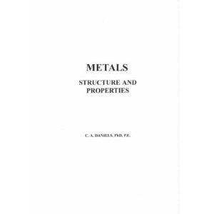 Metals: Structure and Properties