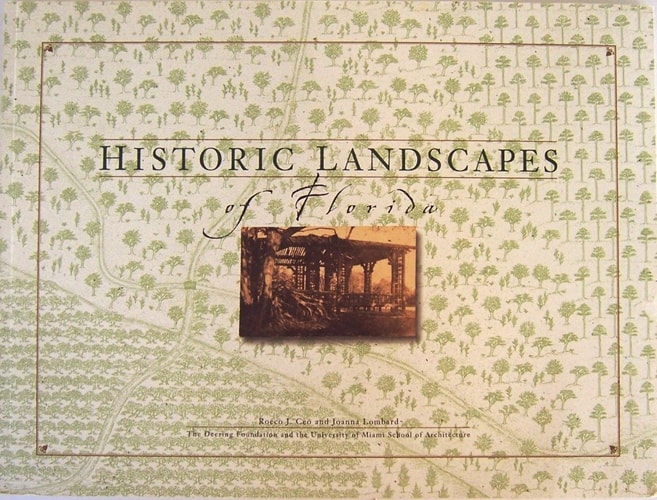 Historic Landscapes of Florida