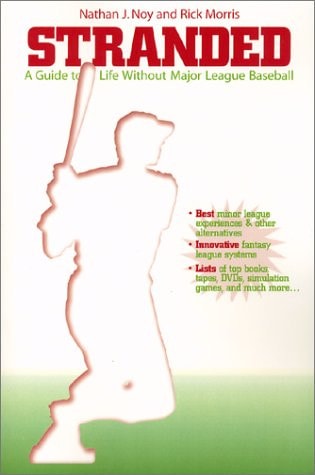 Stranded A Guide to Life Without Major League Baseball