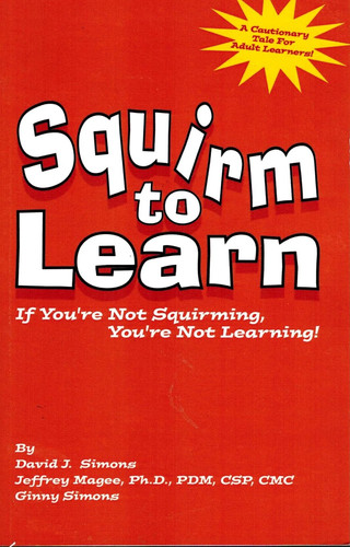 Squirm to Learn
