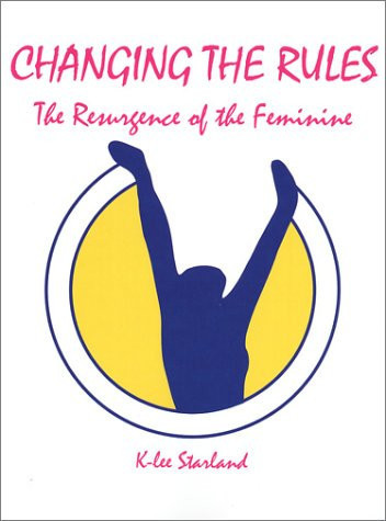 Changing the Rules The Resurgence of the Feminine