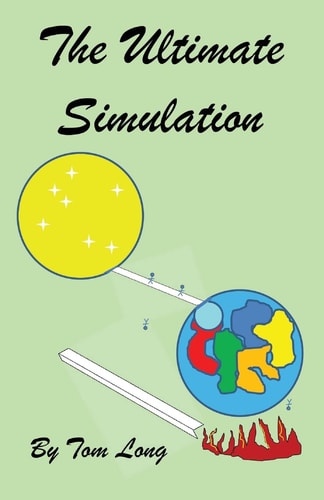 The Ultimate Simulation