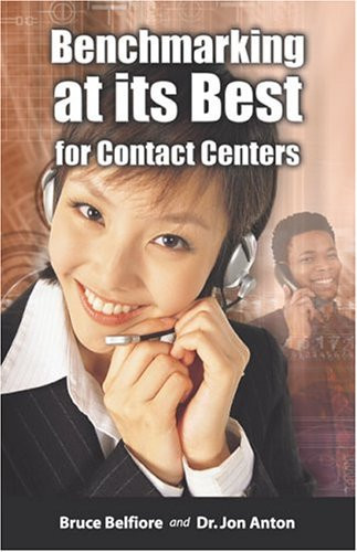 Benchmarking at Its Best for Contact Centers Benchmark Portal's Guide to Improve Your Contact Center, Your Career and Your Company