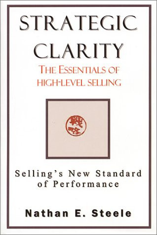 Strategic Clarity The Essentials of High-level Selling