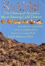 Rich Hill The History of Arizona's Most Amazing Gold District