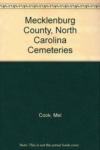Mecklenburg County, North Carolina Cemeteries