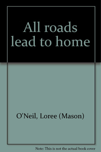 All Roads Lead to Home