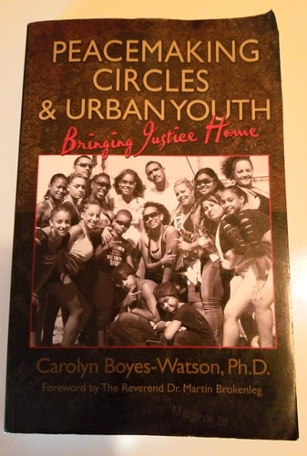 Peacemaking Circles & Urban Youth Bringing Justice Home