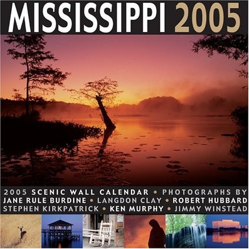 Mississippi 2005 Scenic Calendar