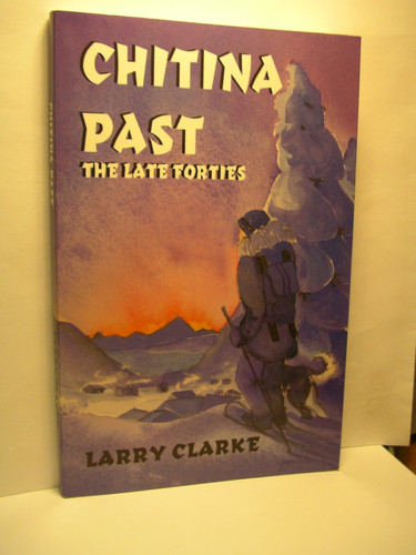 Chitina Past; the Late Forties