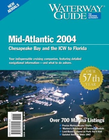 2004 Mid-Atlantic Waterway Guide Chesapeake Bay and the ICW to Florida