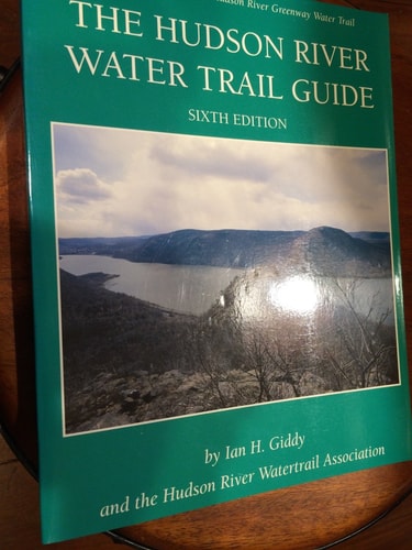 The Hudson River Water Trail Guide A River Guide for Small Boaters