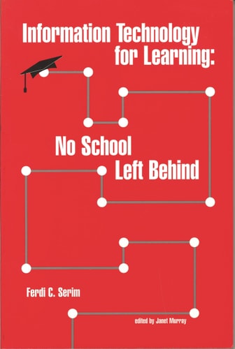 Information Technology for Learning No School Left Behind
