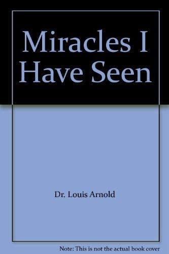 Miracles I Have Seen